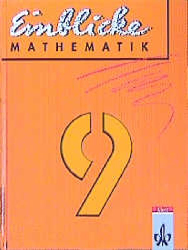 Einblicke Mathematik - Ausgabe für Baden-Württemberg, Schleswig-Holstein.... / Schülerband 9. Schuljahr