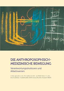 Die anthroposophisch-medizinische Bewegung