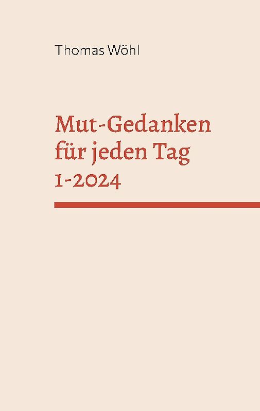 Mut-Gedanken für jeden Tag 1-2024