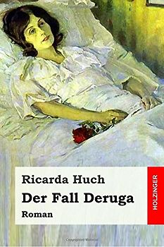 Der Fall Deruga: Roman