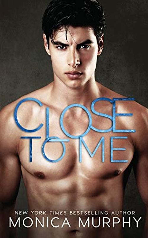 Close to Me (The Callahans, Band 1)