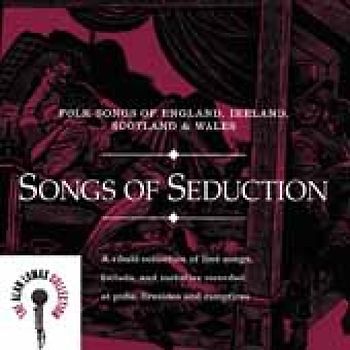 Alan Collection Lomax - Songs of Seduction