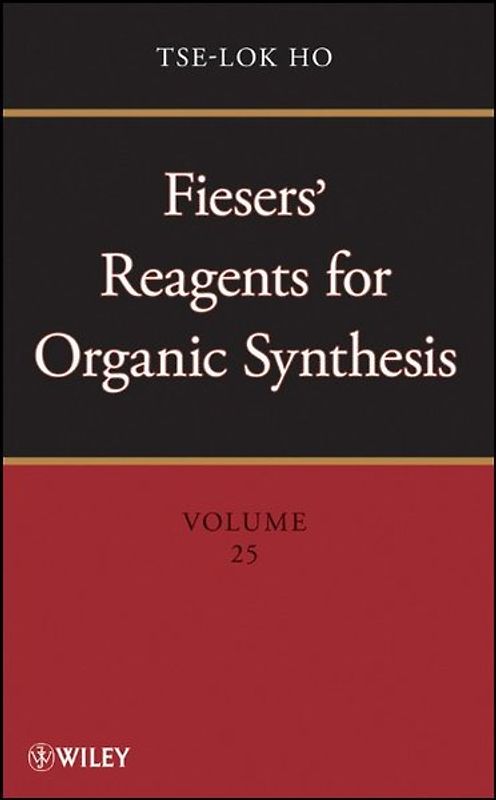 Fiesers' Reagents for Organic Synthesis