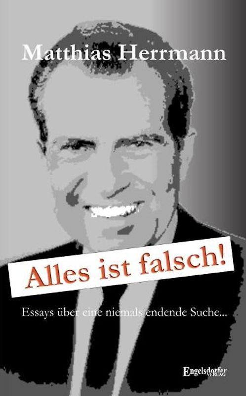 Alles ist falsch!