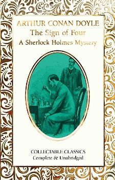 The Sign of the Four (a Sherlock Holmes Mystery)