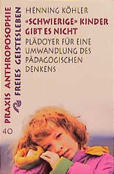 Schwierige Kinder gibt es nicht