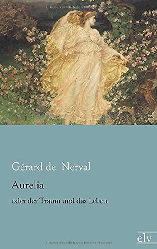 Aurelia: oder der Traum und das Leben