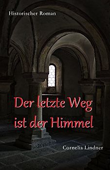 Der letzte Weg ist der Himmel