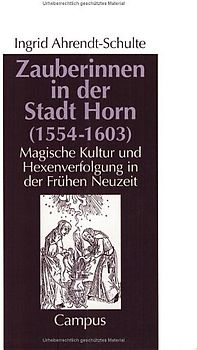 Zauberinnen in der Stadt Horn (1554-1603)
