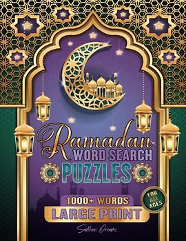 Ramadan Large Print Word Search Puzzles: Islamic Themed Word Find Puzzle Book for Adults, Teens and Seniors