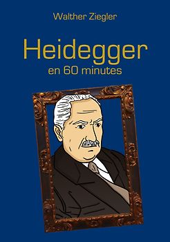 Heidegger en 60 minutes