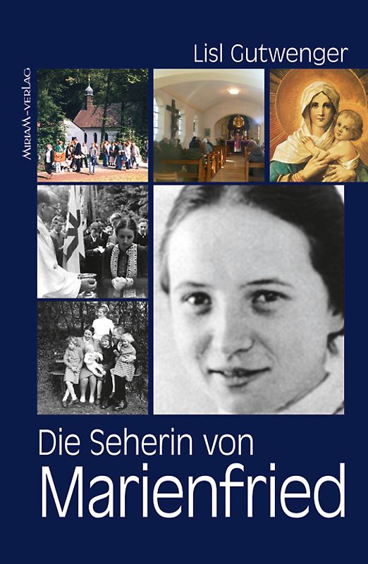 Die Seherin von Marienfried