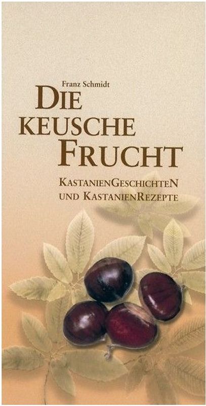 Die keusche Frucht