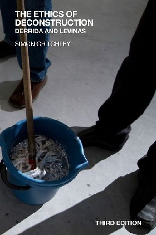 The Ethics of Deconstruction