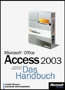 Microsoft Office Access 2003 - Das Handbuch