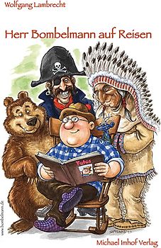 Herr Bombelmann auf Reisen