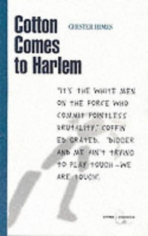 Cotton Comes to Harlem (Canongate Crime Classics)