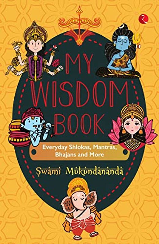 MY WISDOM BOOK Everyday Shlokas, Mantras, Bhajans and More