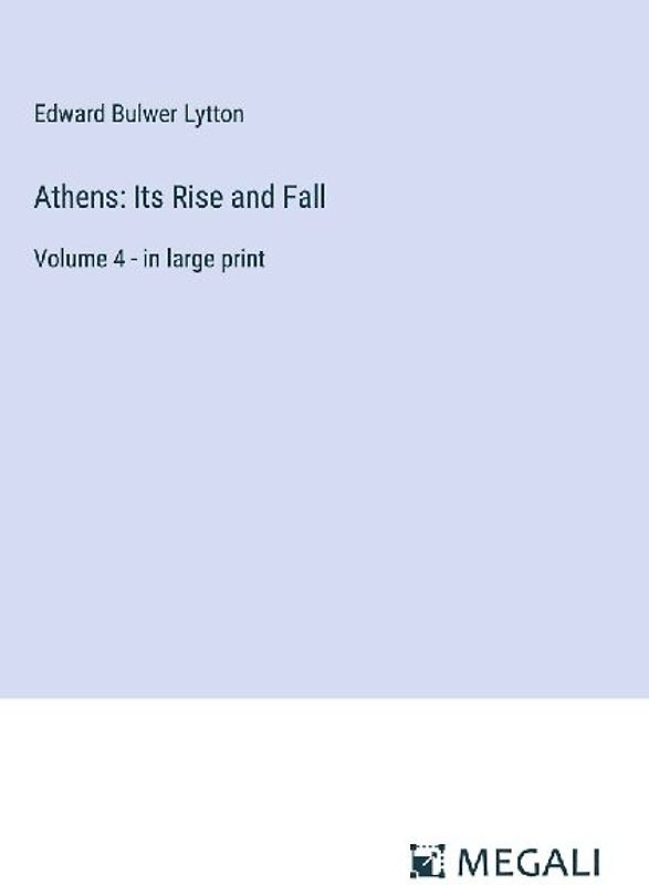 Athens: Its Rise and Fall