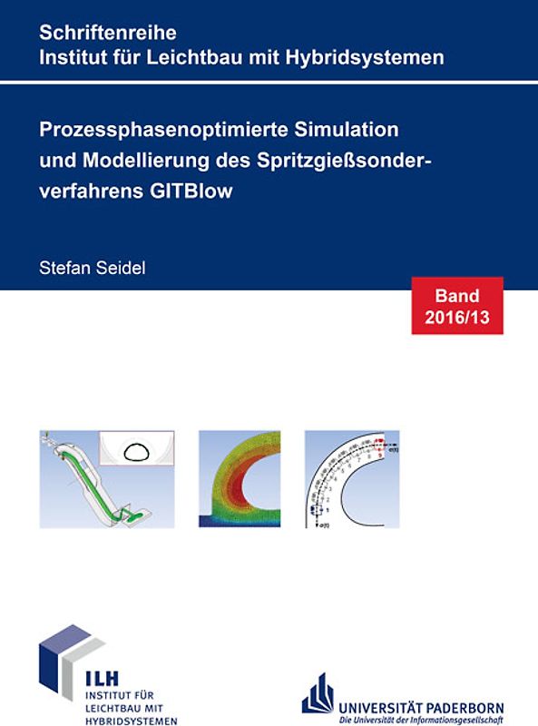 Prozessphasenoptimierte Simulation und Modellierung des Spritzgießsonderverfahrens GITBlow