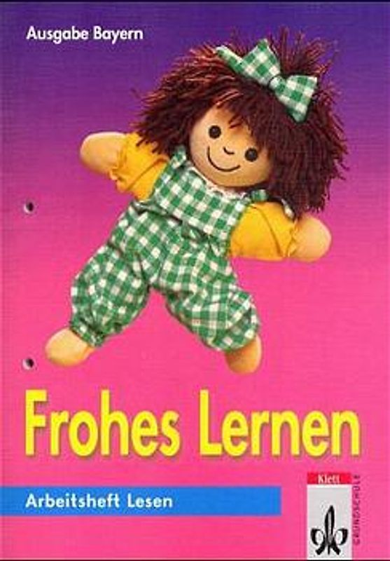 Frohes Lernen - Fibel für Bayern. Arbeitsheft Lesen