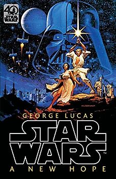 Star Wars: Episode IV: A New Hope: Official 40th Anniversary Collector’s Edition (Novelisations, 8)