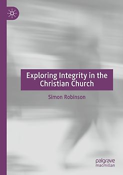Exploring Integrity in the Christian Church