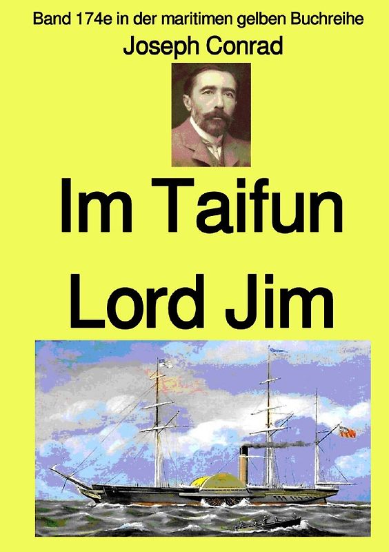 maritime gelbe Reihe bei Jürgen Ruszkowski / m Taifun – Lord Jim – Band 174e in der maritimen gelben Buchreihe – Farbe – bei Jürgen Ruszkowski