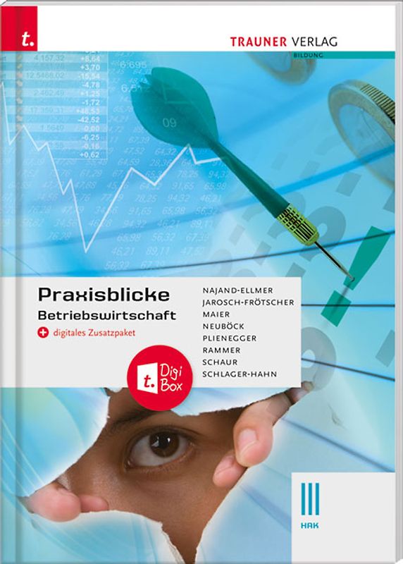 Praxisblicke - Betriebswirtschaft III HAK + digitales Zusatzpaket
