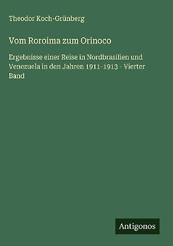 Vom Roroima zum Orinoco
