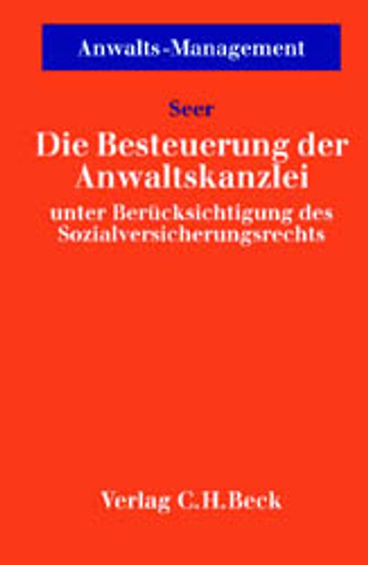 Die Besteuerung der Anwaltskanzlei