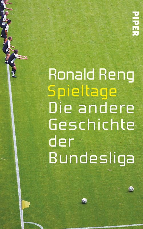 Spieltage. Die andere Geschichte der Bundesliga