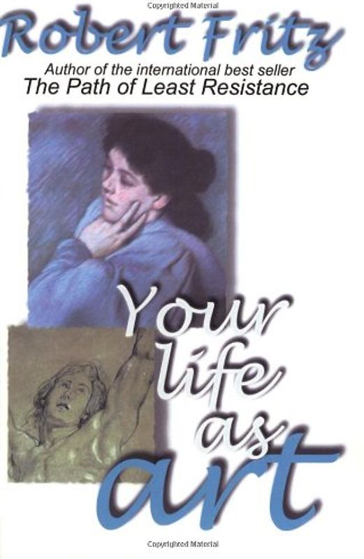 Your Life As Art - Fritz, Robert