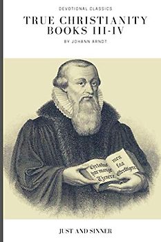 True Christianity: Books III-IV