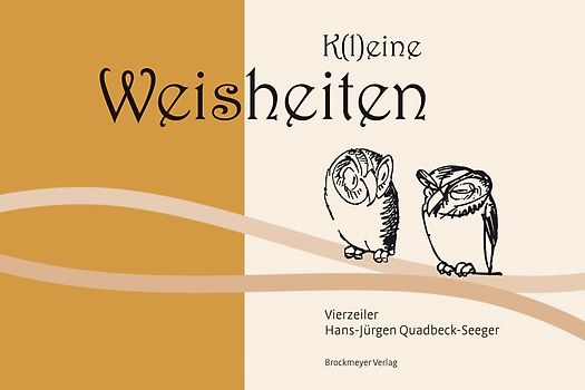 K(l)eine Weisheiten