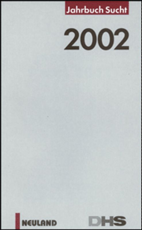 Jahrbuch Sucht. 2002