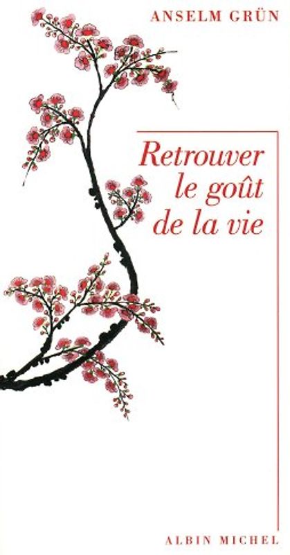 Retrouver le goût de la vie