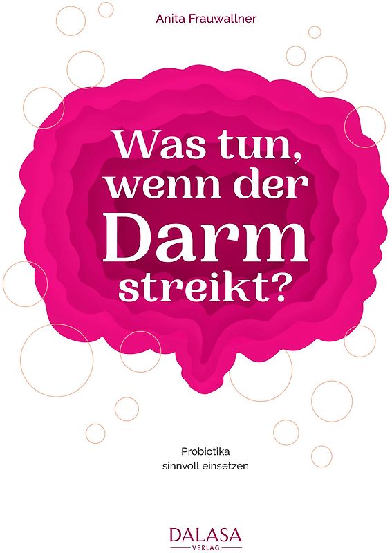 Was tun, wenn der Darm streikt