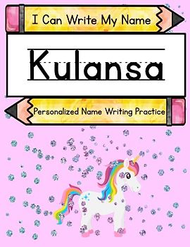 I Can Write My Name: Kulansa: Personalized Name Writing Practice