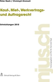 Kauf-, Miet-, Werkvertrags- und Auftragsrecht, Entwicklungen 2010