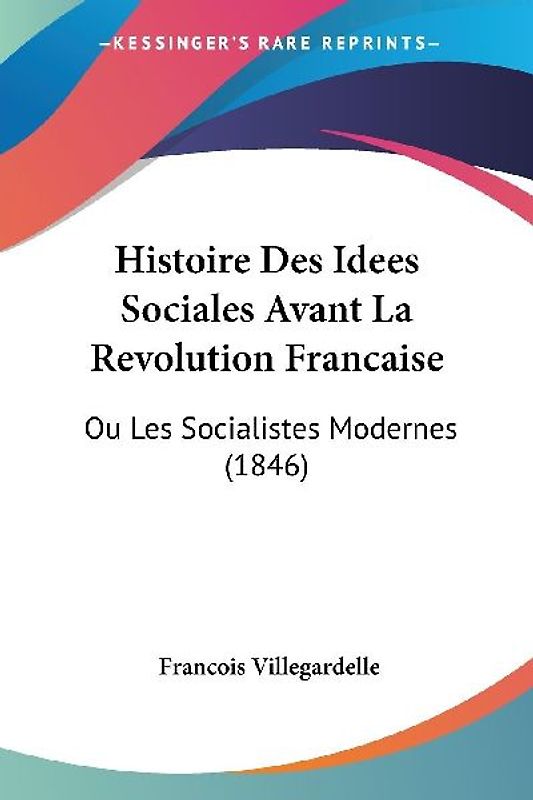 Histoire Des Idees Sociales Avant La Revolution Francaise