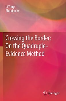 Crossing the Border: On the Quadruple-Evidence Method