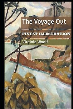 The Voyage Out: Finest Illustration