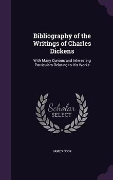 Bibliography of the Writings of Charles Dickens
