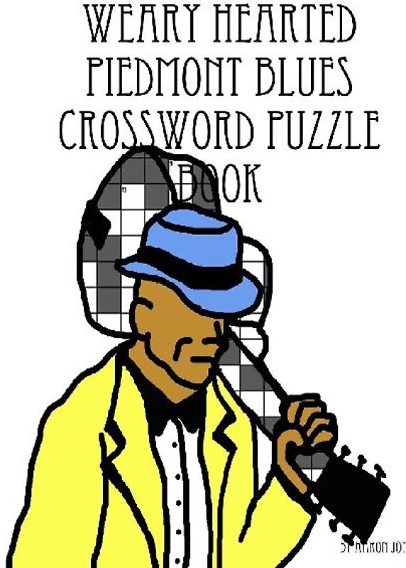 Weary Hearted Piedmont Blues Crossword Puzzle Book