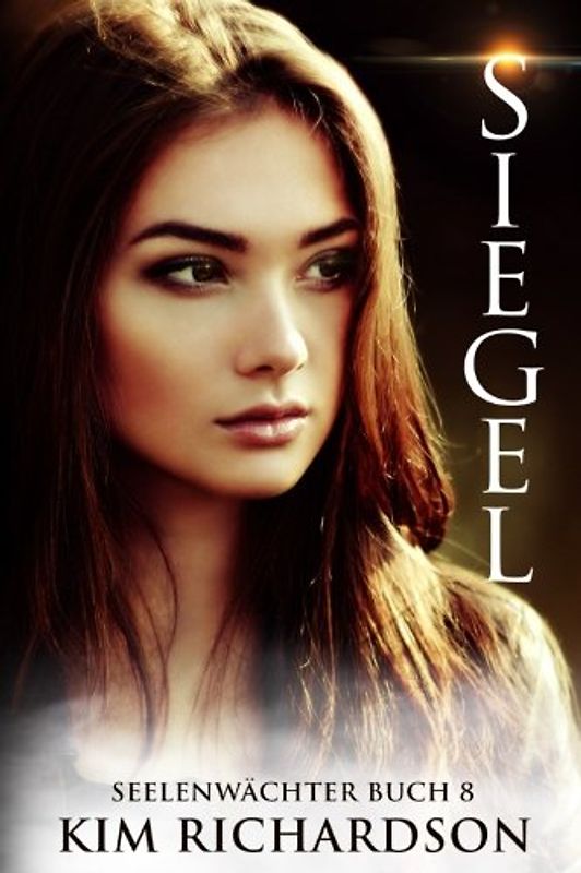 Siegel, Seelenwachter, Buch 8 (Seelenwächter, Band 8)