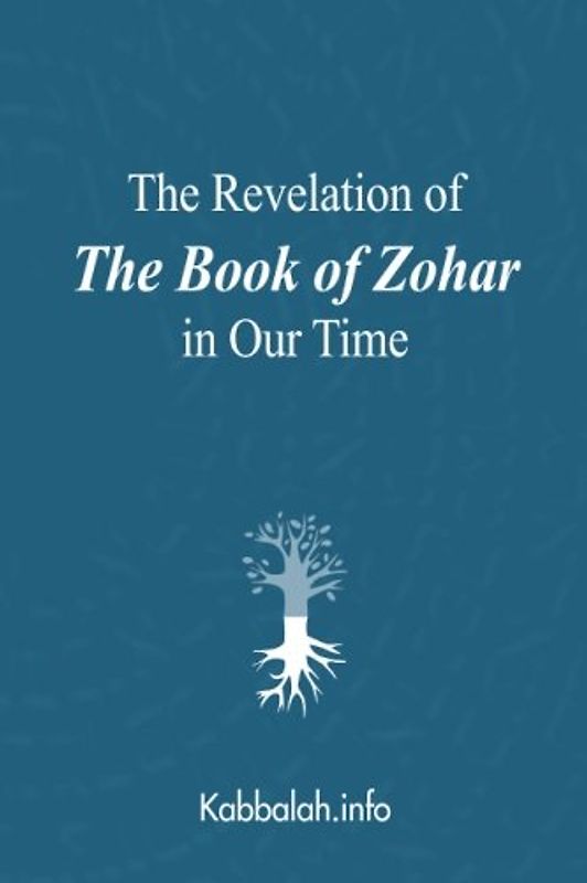 The Revelation of The Book of Zohar in Our Time