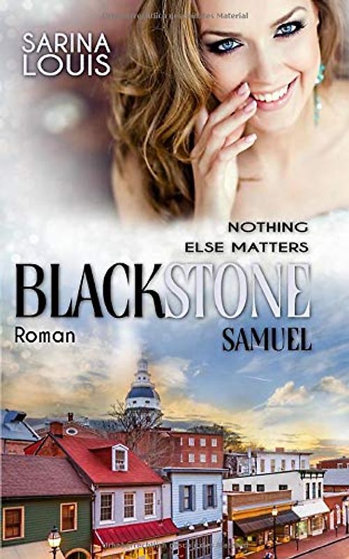 Blackstone Samuel: Nothing else matters (Blackstone Reihe, Band 2)