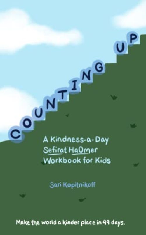 Counting Up: A Kindness-a-Day Sefirat HaOmer Workbook for Kids
