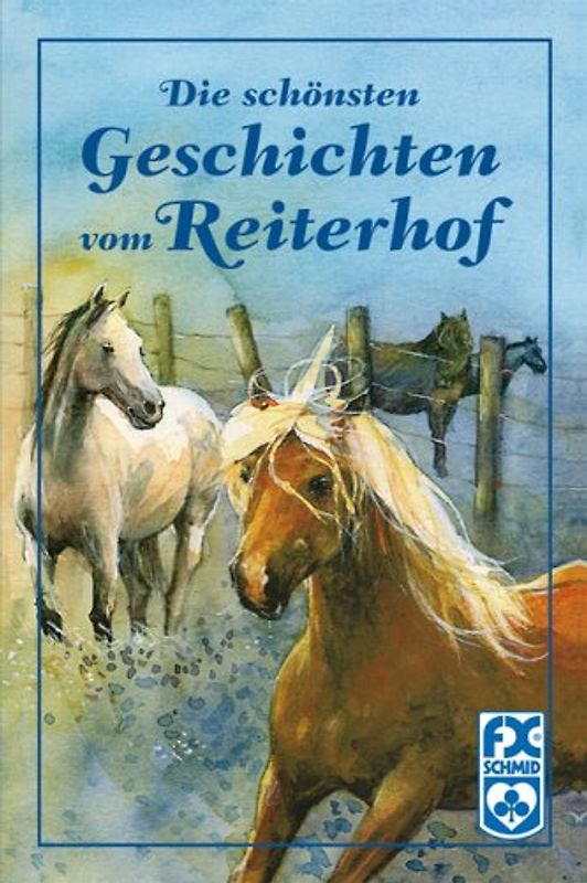 Die schönsten Geschichten vom Reiterhof